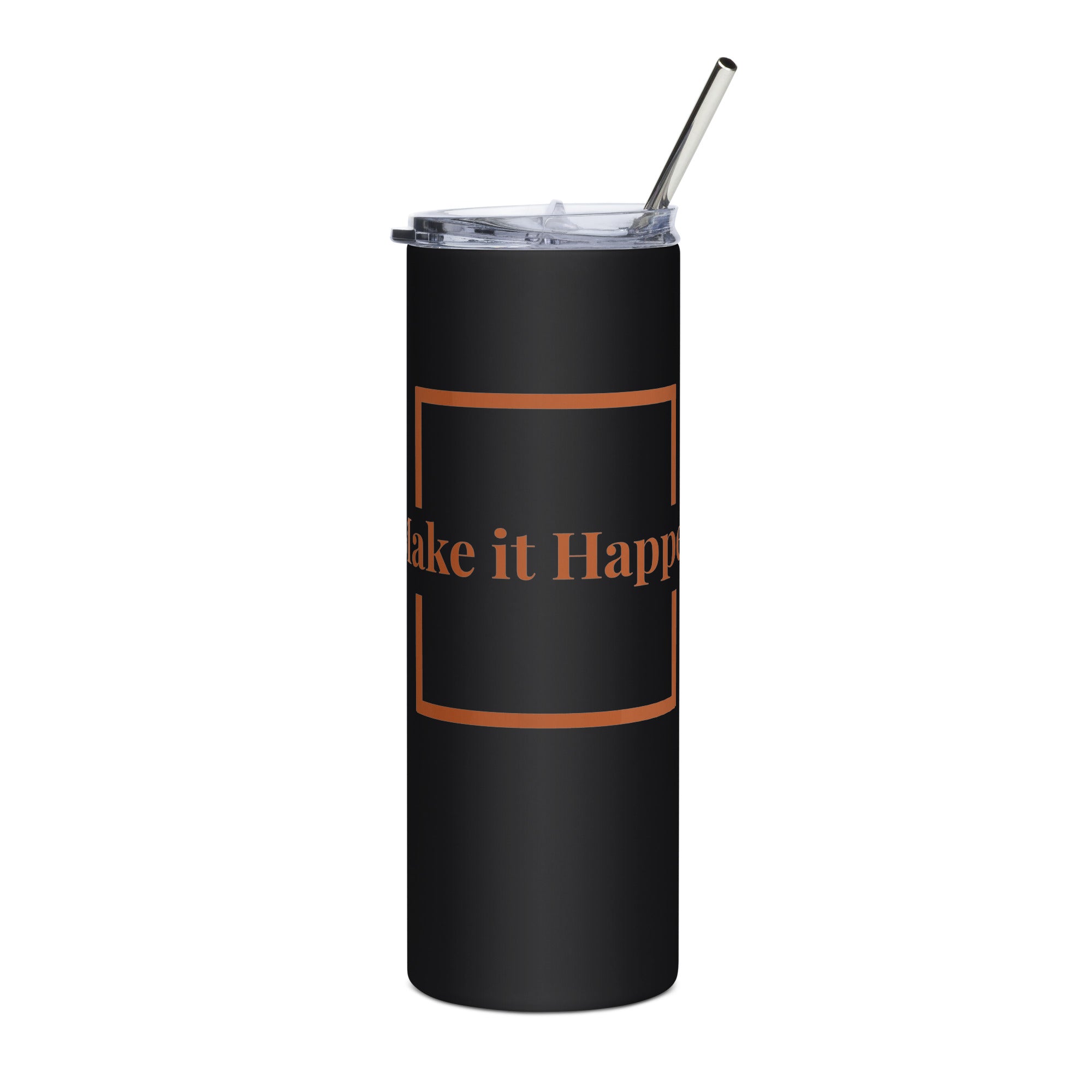 Stainless"Make It Happen" Stainless Steel Tumbler